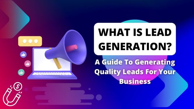 Featured image for The Problem of Poor Lead Generation and How to Attract More Quality Leads to Your Business